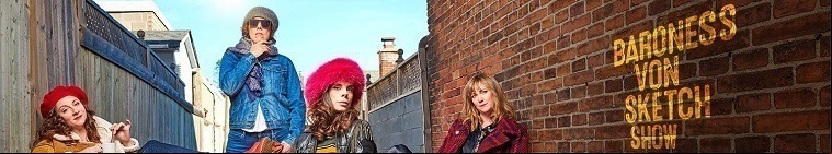 Baroness von Sketch Show