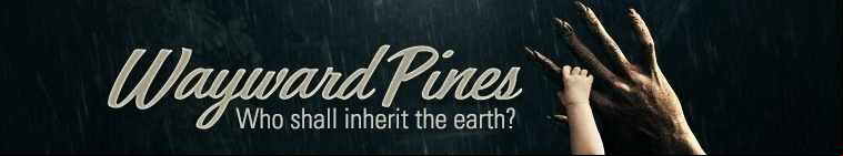 Wayward Pines