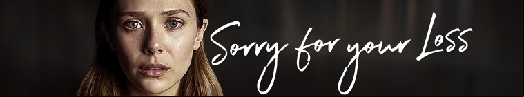 Sorry For Your Loss